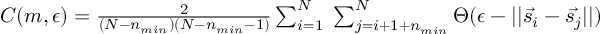 (TeX formula:  C(m, ϵ) = \frac{2}{(N-n_{min})(N-n_{min}-1)} ∑_{i=1}^{N}\;∑_{j=i+1+n_{min}}^N 𝛩(ϵ - ||\vec{s_i}-\vec{s_j}||) )