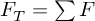 (TeX formula:  F_T = ∑F )