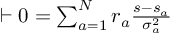 (TeX formula:  ⊢ 0 = ∑_{a=1}^N r_a \frac{s-s_a}{σ_a^2} )