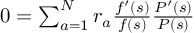 (TeX formula:  0 = ∑_{a=1}^N r_a \frac{f'(s)}{f(s)} \frac{P'(s)}{P(s)} )