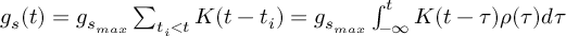 (TeX formula:  g_s(t) = g_{s_{max}} ∑_{t_i<t} K(t - t_i) =                      g_{s_{max}} ∫_{-∞}^t K(t - τ)ρ(τ) dτ )