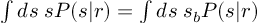 (TeX formula:  ∫ ds \; s P(s|r) = ∫ ds \; s_{b} P(s|r) )