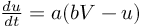 (TeX formula:  \frac{du}{dt} = a(bV - u) )