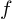 (TeX formula: f)