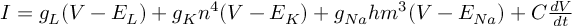 (TeX formula:  I = g_L(V-E_L) +                 g_Kn^4(V-E_K) +                 g_{Na}hm^3(V-E_{Na}) +                 C\frac{dV}{dt} )