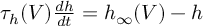 (TeX formula:  τ_h(V) \frac{dh}{dt} = h_∞(V) -h )